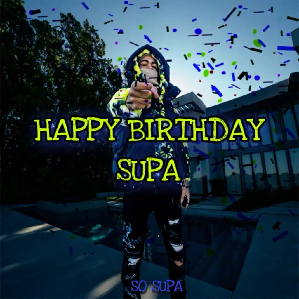Happy Birthday Supa