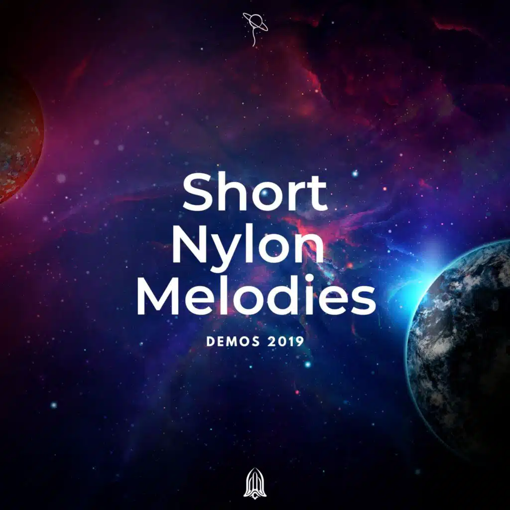 Nylon Melodies (Demos 2019)