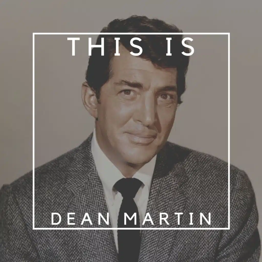 Dean Martin (W Helen O'Connel)
