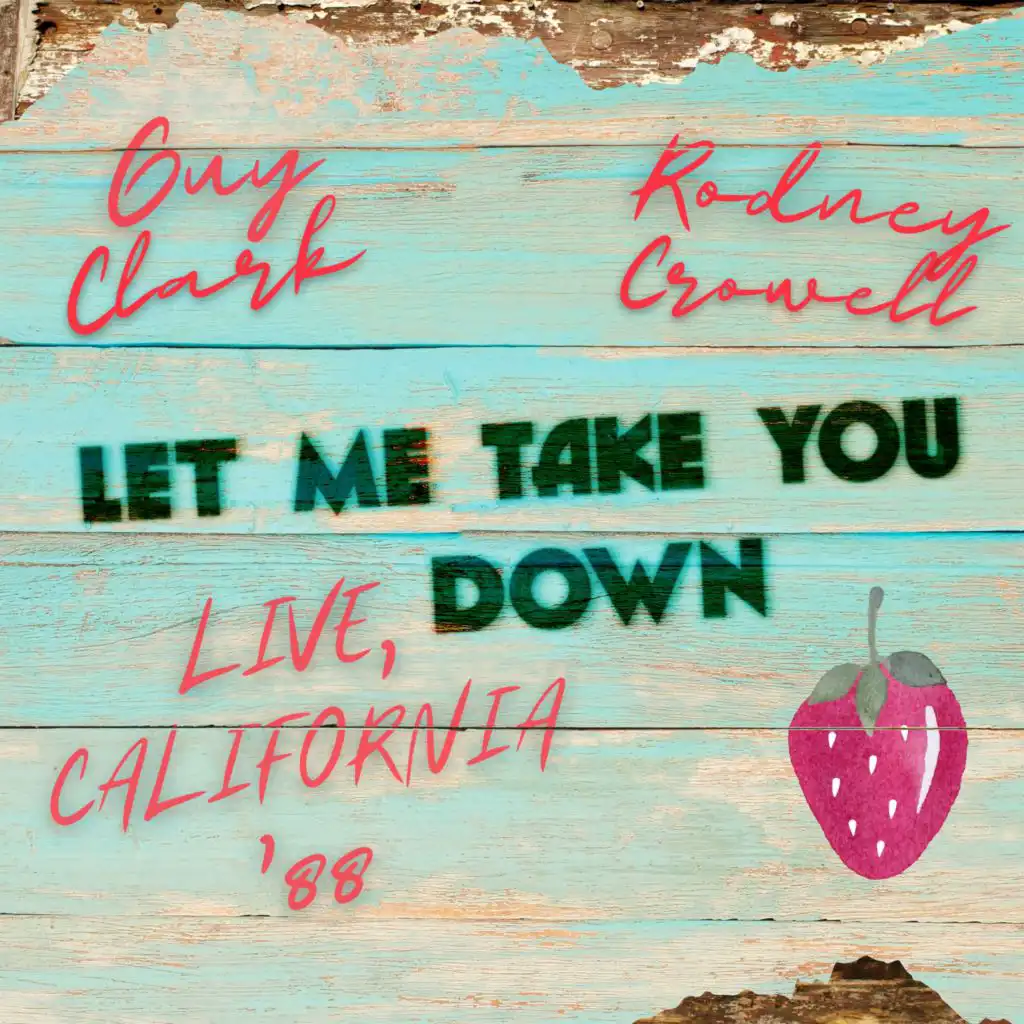 let-me-take-you-down-live-california-88-by-guy-clark-rodney