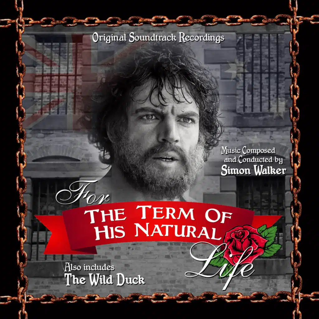 For the Term of His Natural Life / The Wild Duck (Original Soundtrack Recordings)