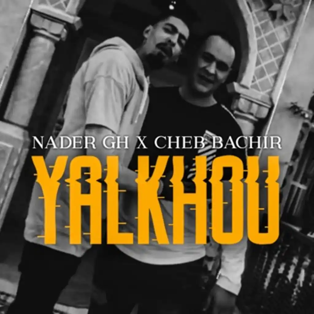 Yalkhou Feat Cheb Bachir