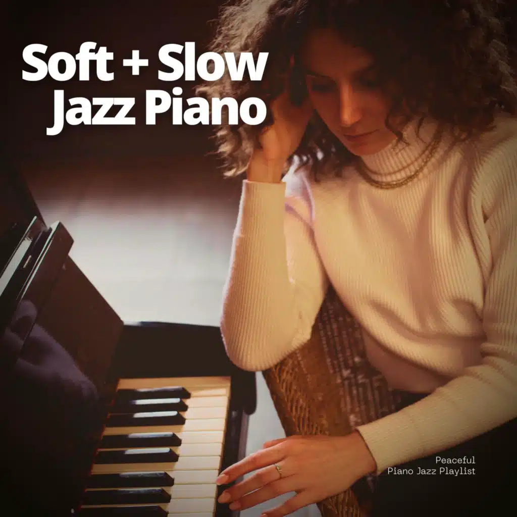 Peaceful Piano Jazz Playlist