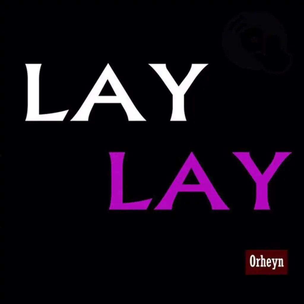 Lay Lay (Deep House Remix)
