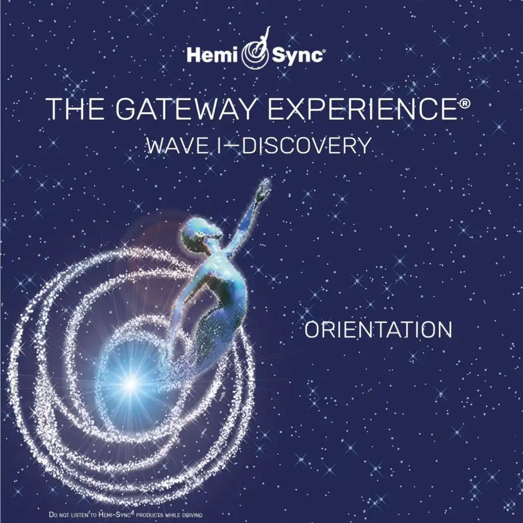 The Gateway Experience Wave I - Discovery - Orientation