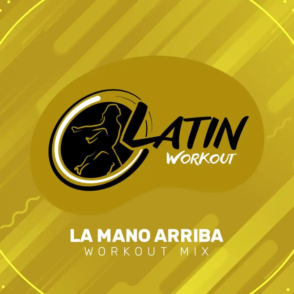 La Mano Arriba (Instrumental Workout Mix)