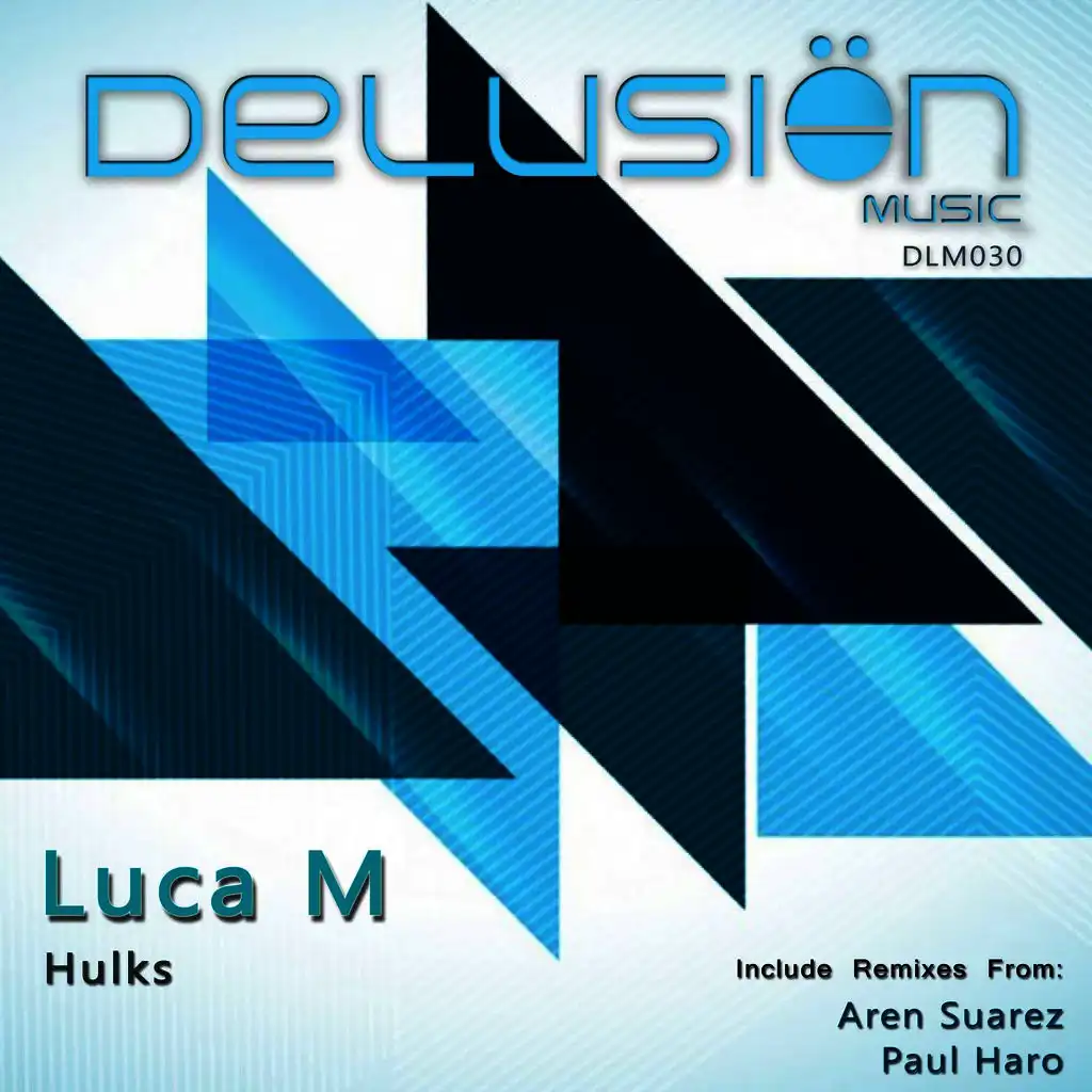 Hulks (Paul Haro Remix)