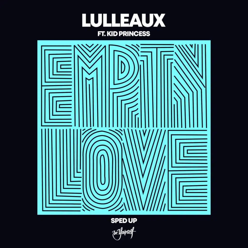 Empty Love (Sped Up) [feat. Kid Princess]