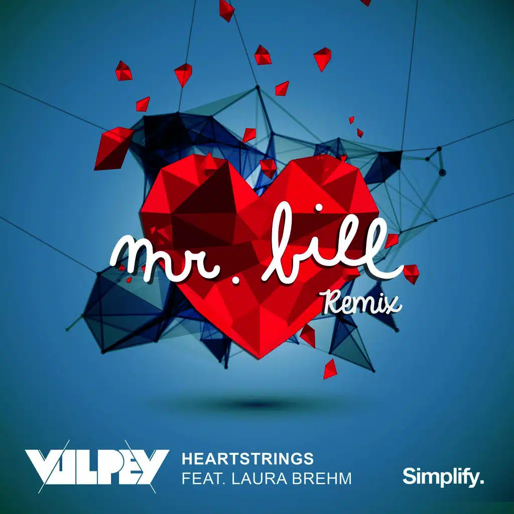 Heartstrings (Mr. Bill Remix)