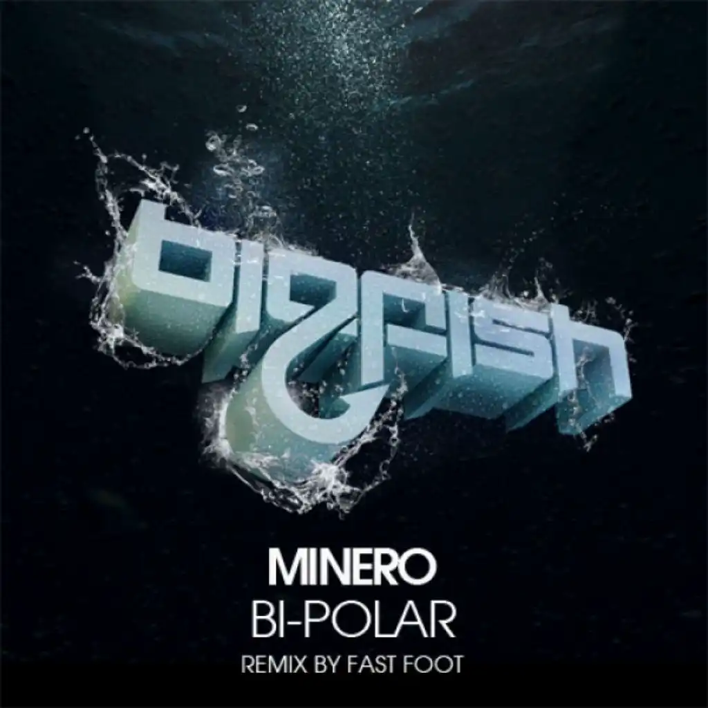 Bi-Polar (Fast Foot Remix)