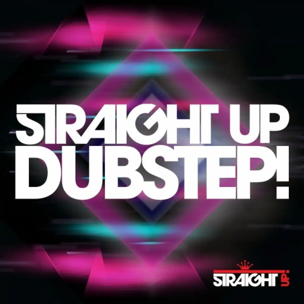 Straight Up Dubstep!