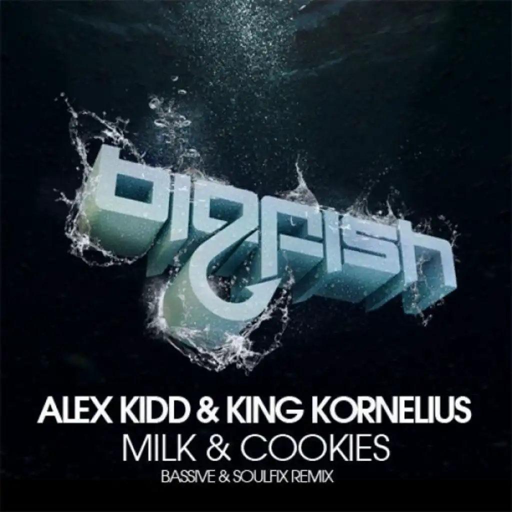 Milk and Cookies (Bassive & Soulfix Remix)