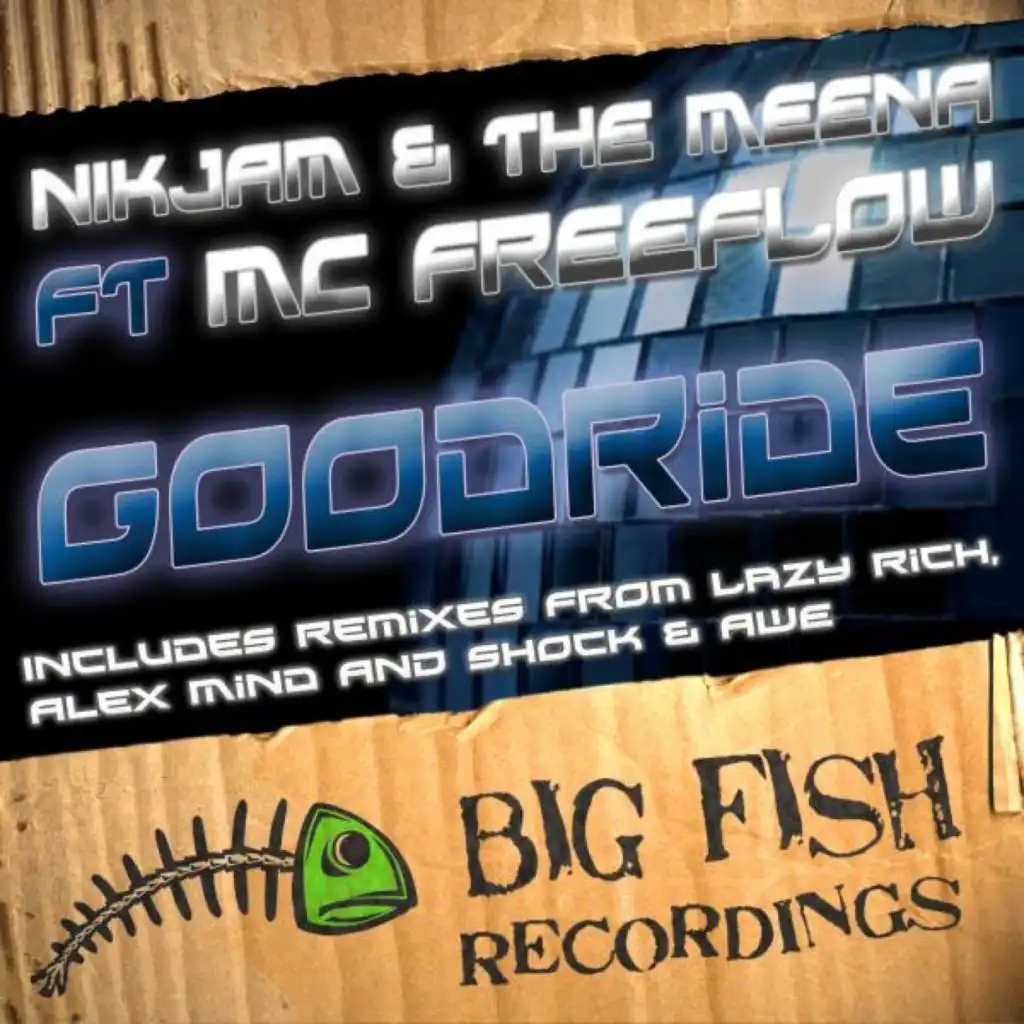 Goodride ft. MC Freeflow (Shock and Awe Remix) [feat. Shock & Awe]