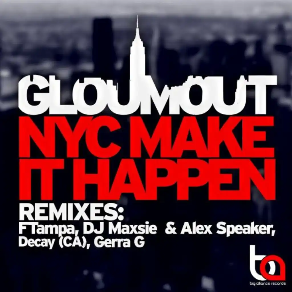 NYC Make It Happen (DJ Maxsie & Alex Speaker Remix)