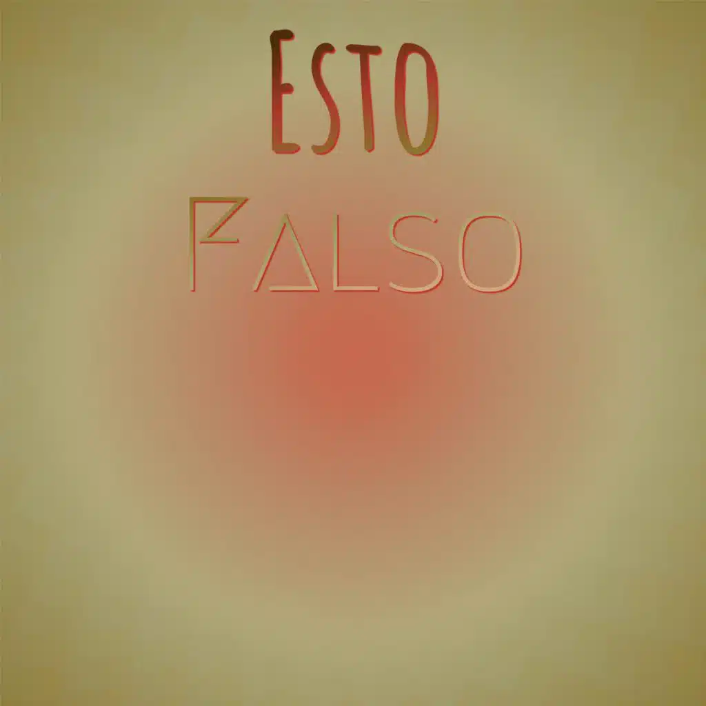 Esto Falso
