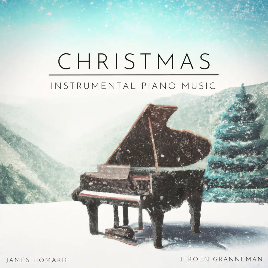 James Homard, Jeroen Granneman & Christmas Piano Instrumental