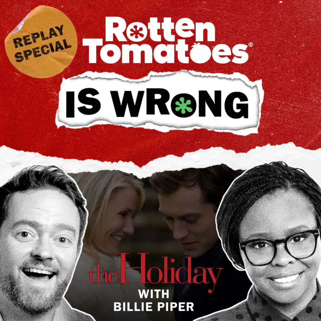 REPLAY: We're Wrong About... The Holiday (With Special Guest Billie Piper)