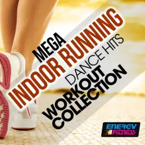 Mega Indoor Running Dance Hits Workout Collection