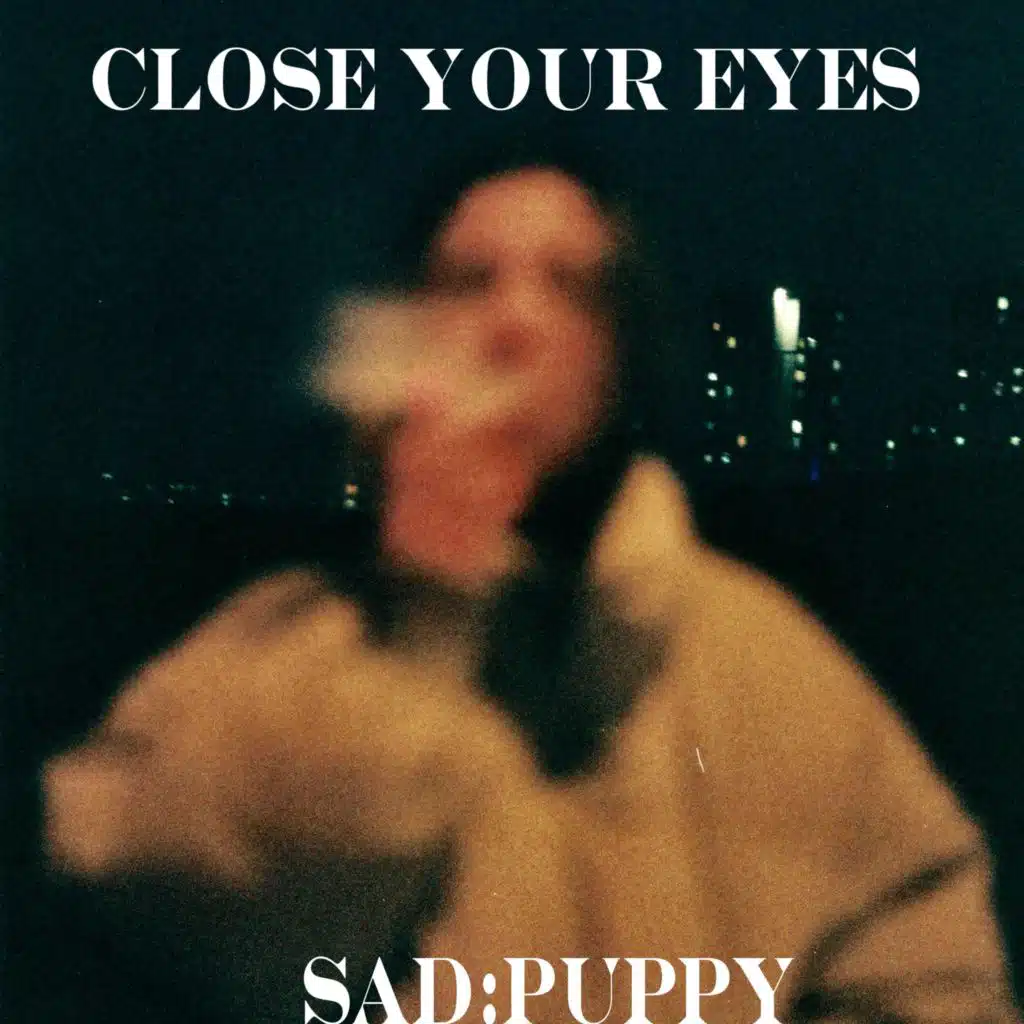 Close Your Eyes