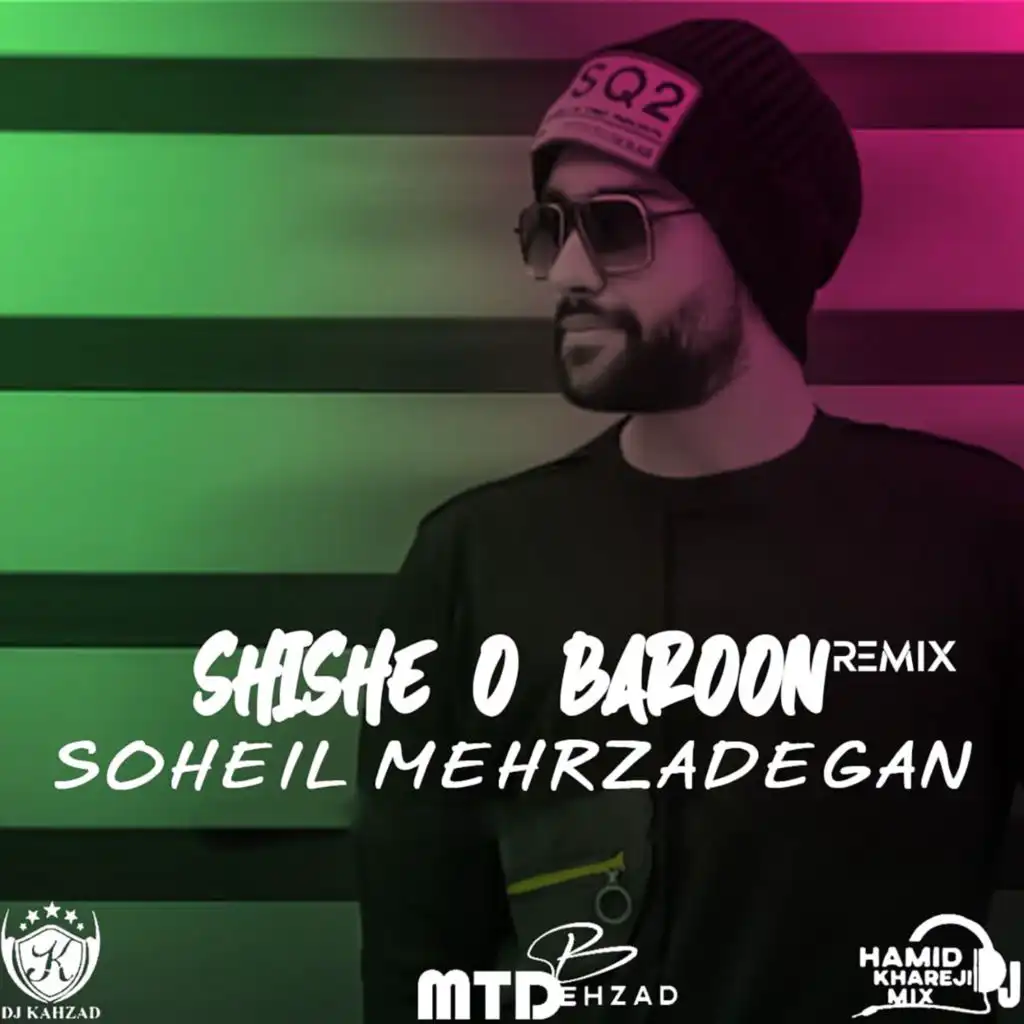 Shishe O Baroon (Remix) [feat. Kahzad Tehrani]