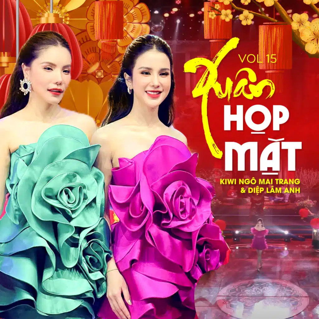 Xuân Họp Mặt (Vol 15)
