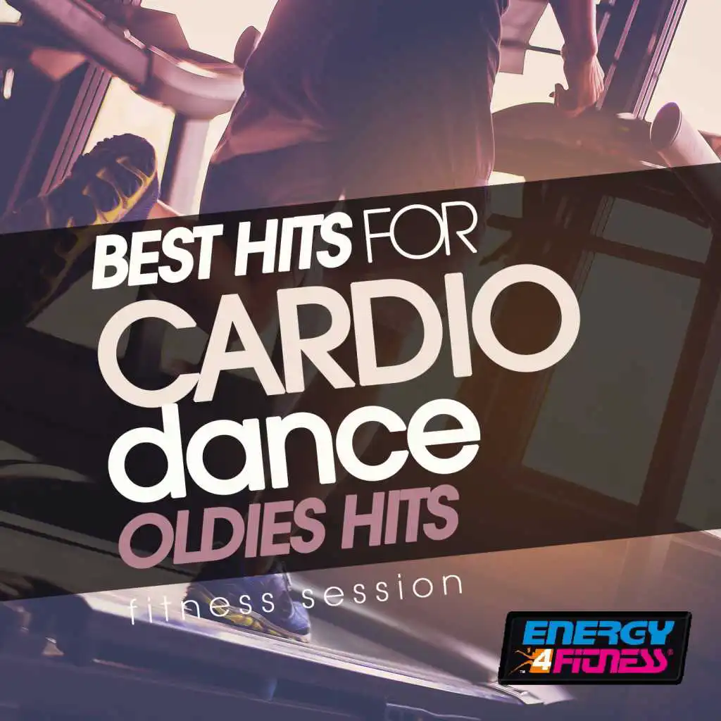 Best Hits for Cardio Dance Oldies Hits Fitness Session