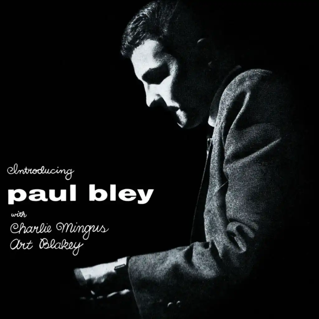 Introducing Paul Bley (feat. Art Blakey & Charlie Mingus)