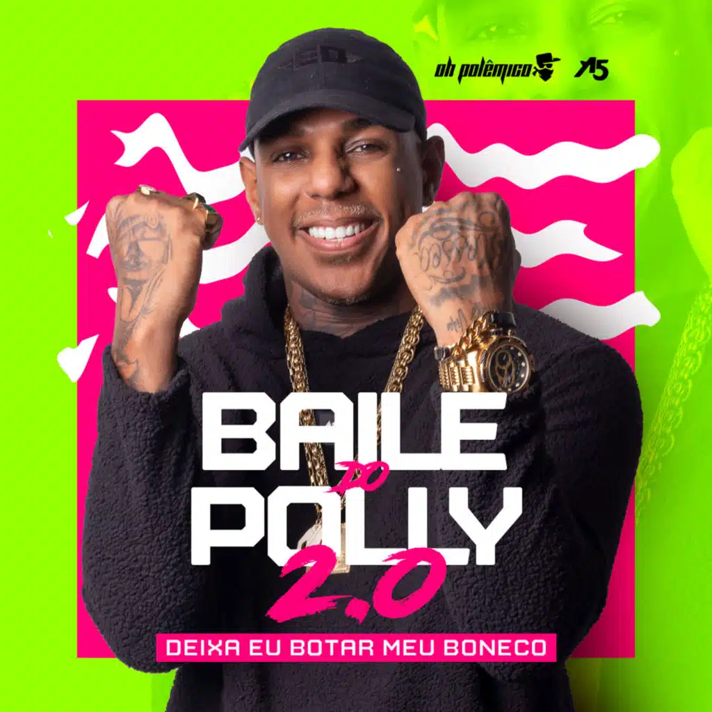 Deixa eu botar meu boneco (Baile do Polly 2.0)
