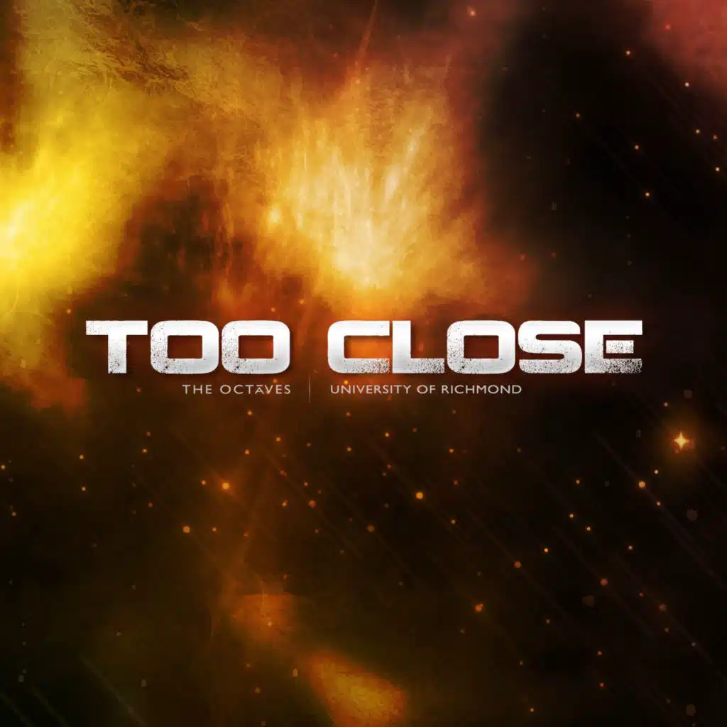 Too Close (feat. Jackson Taylor, Chase Brightwell, Tom Anderson & James Paxton Mcmillan Duguid)