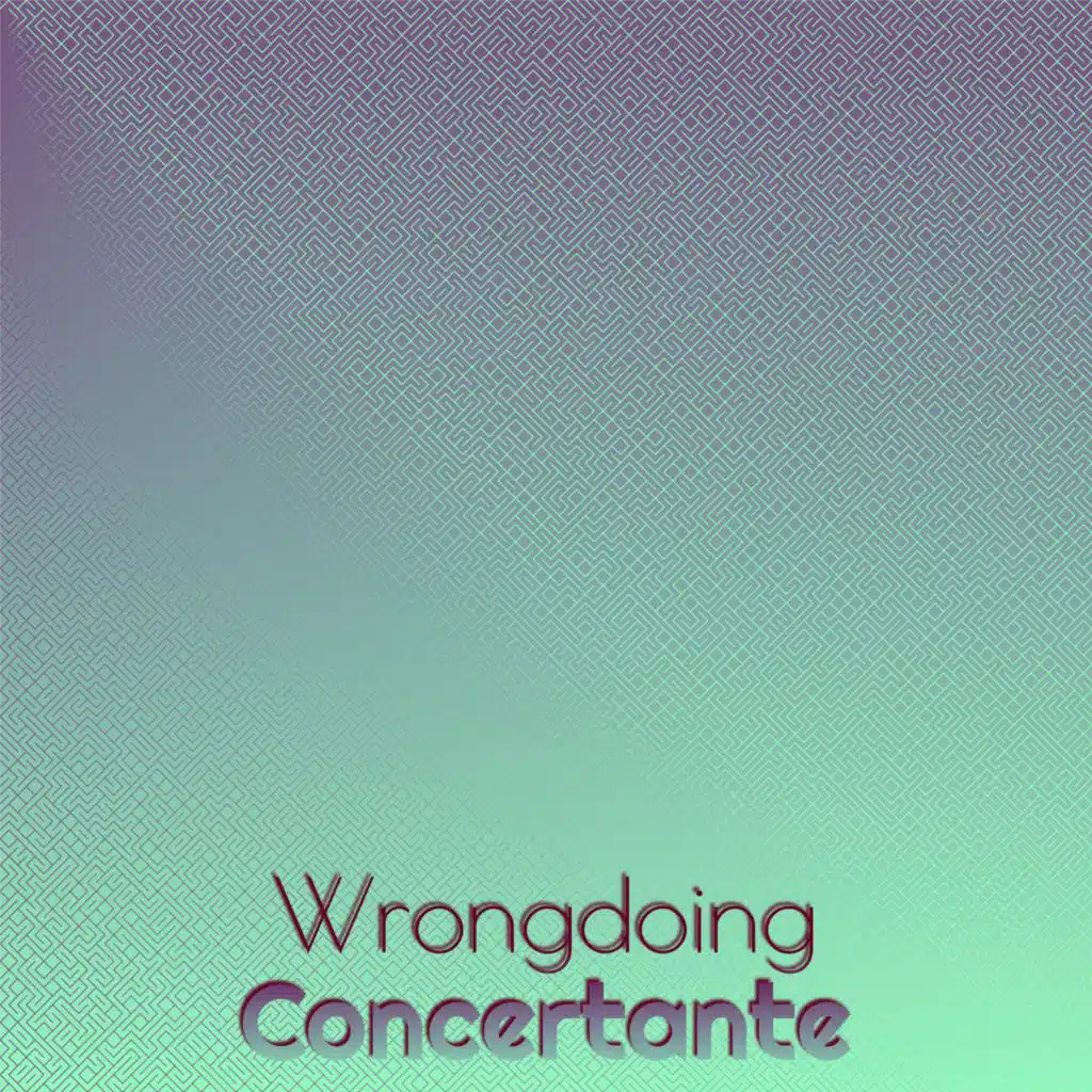 Wrongdoing Concertante
