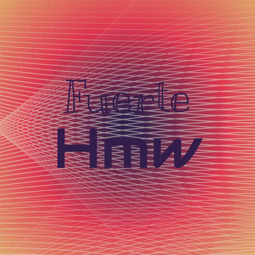 Fuerte Hmw