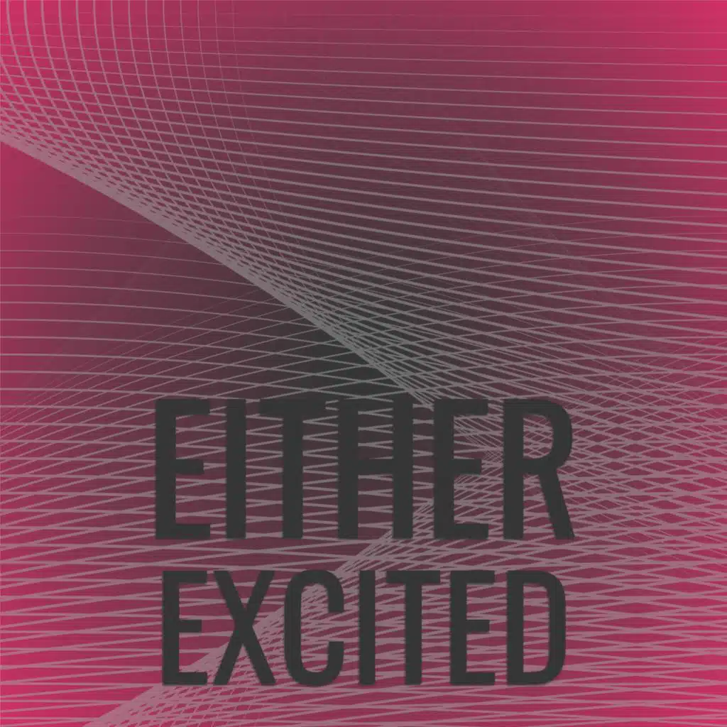 Either Excited