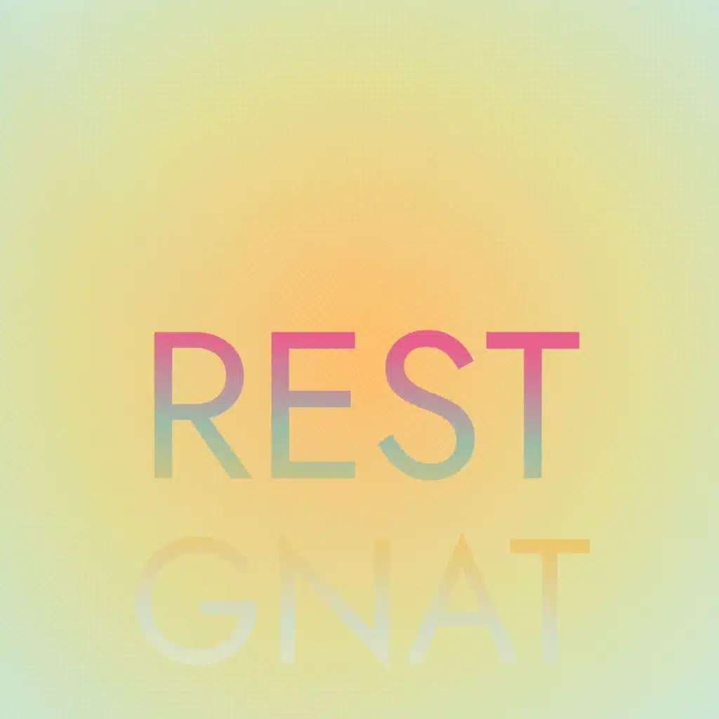 Rest Gnat