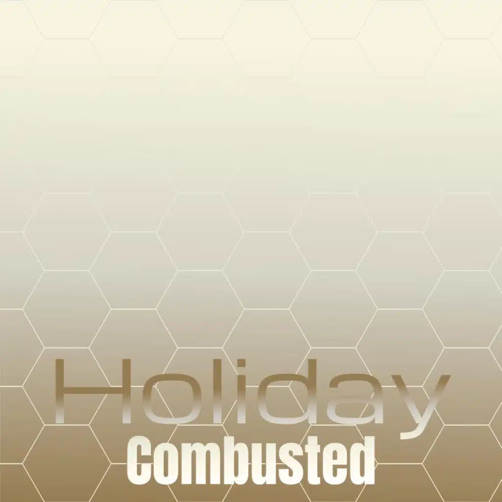 Holiday Combusted