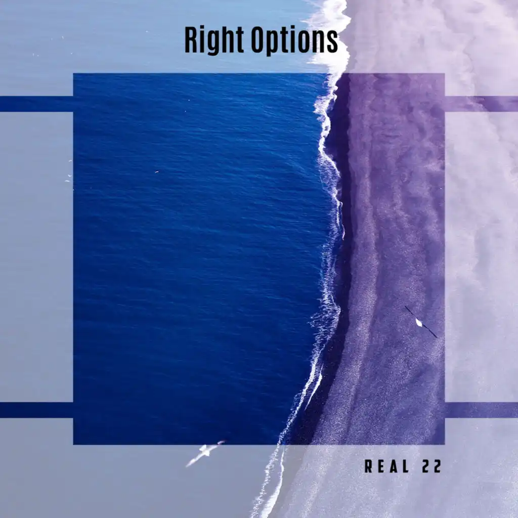 Right Options Real 22