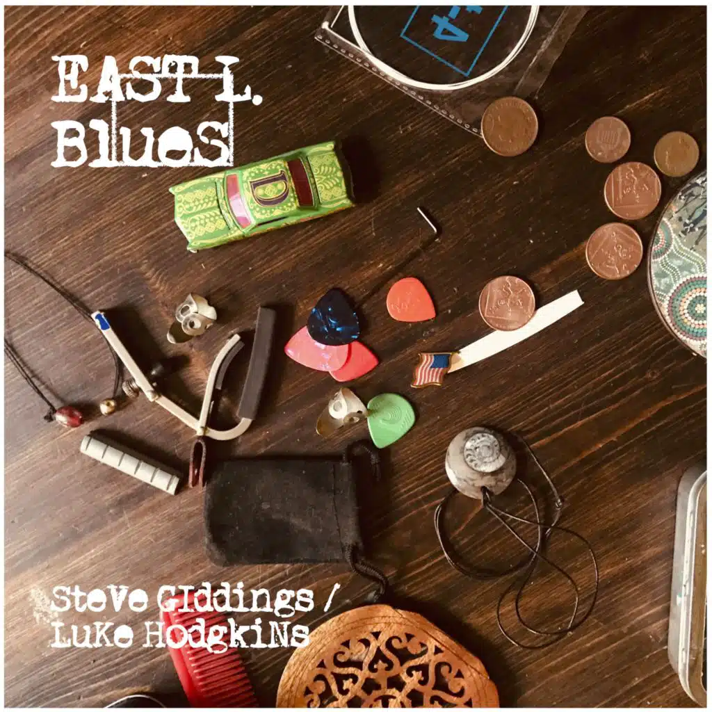 East L Blues (feat. Luke Hodgkins)