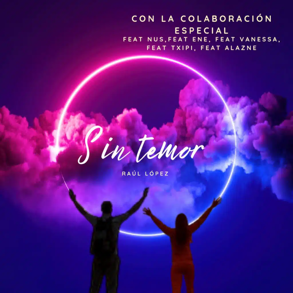 Sin Temor (feat. Txipi, Nus, Alazne, Vanessa & Ene)