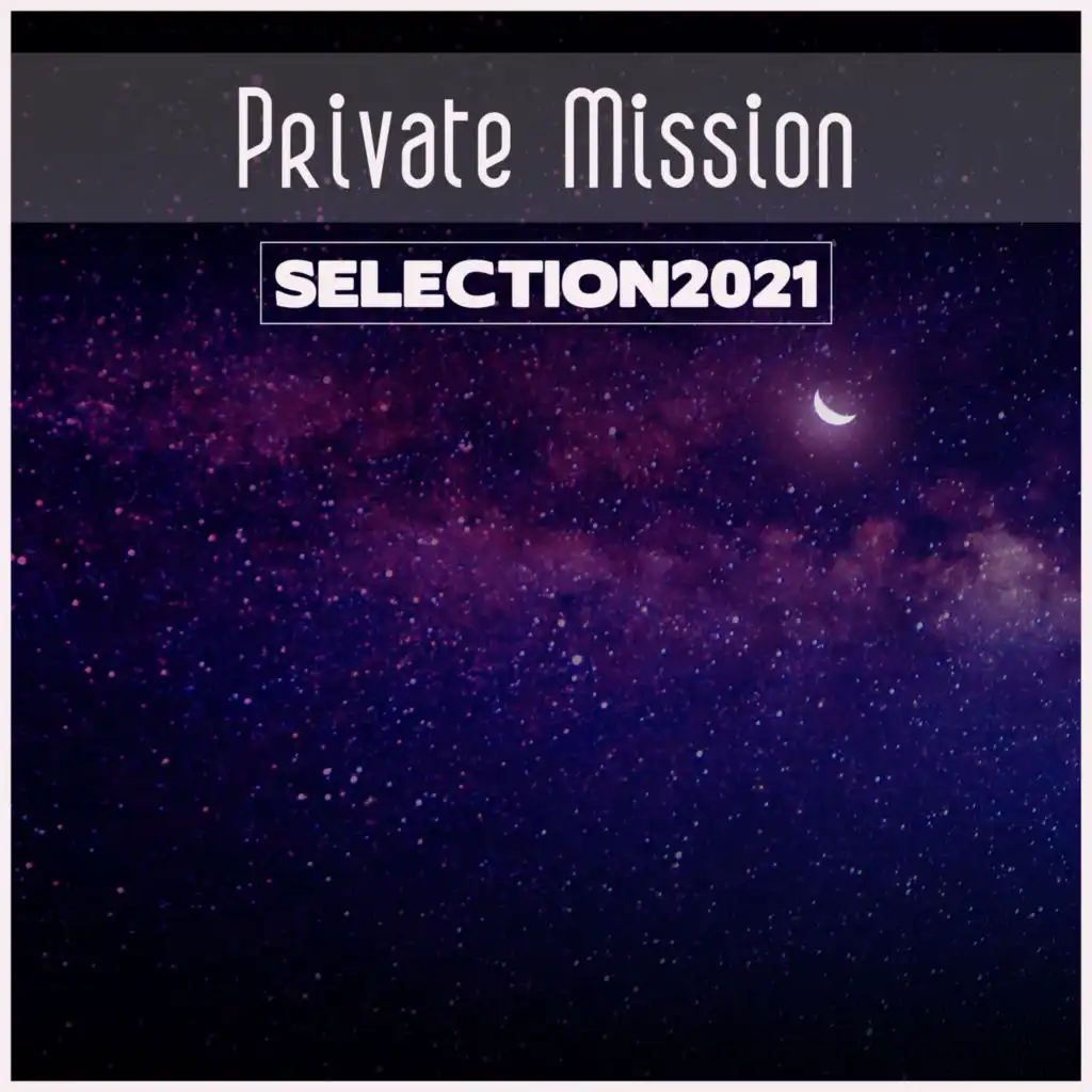 Private Mission Selection 2021