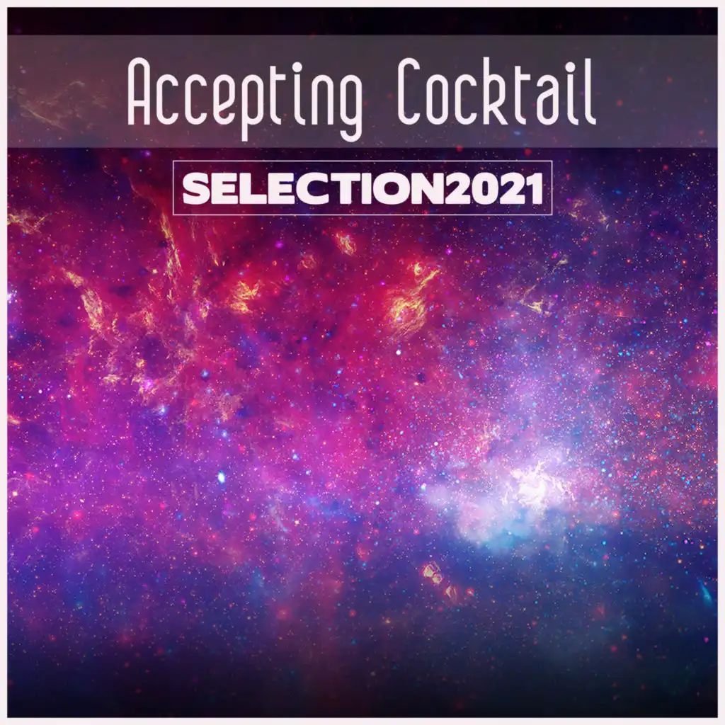 Accepting Cocktail Selection 2021
