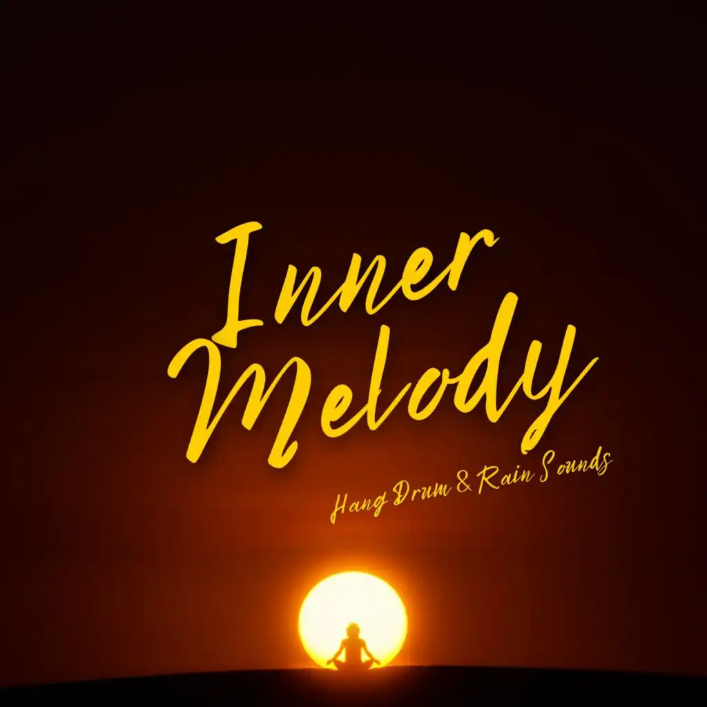 Inner Melody (Hang Drum & Rain Sounds)