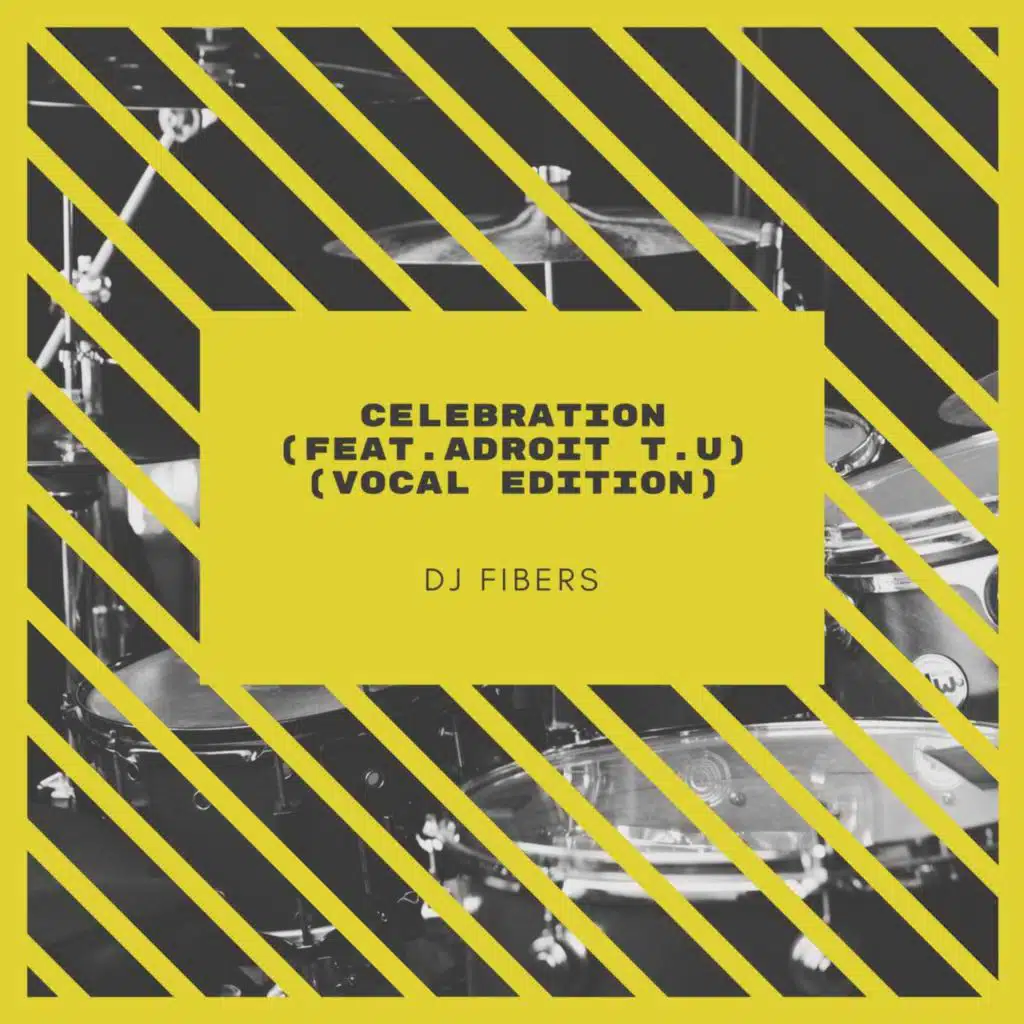 Celebration (feat. Adroit T.U) (Vocal Edition)