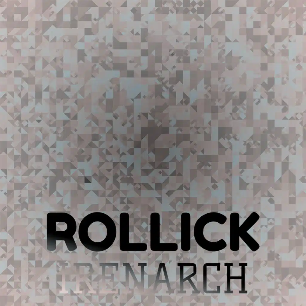 Rollick Irenarch