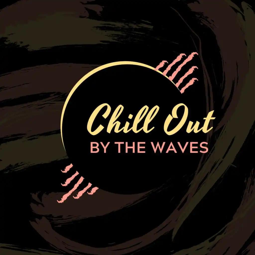 Chill Out by the Waves