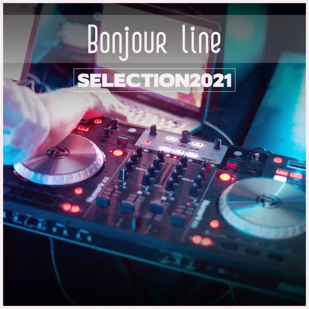 Bonjour Line Selection 2021