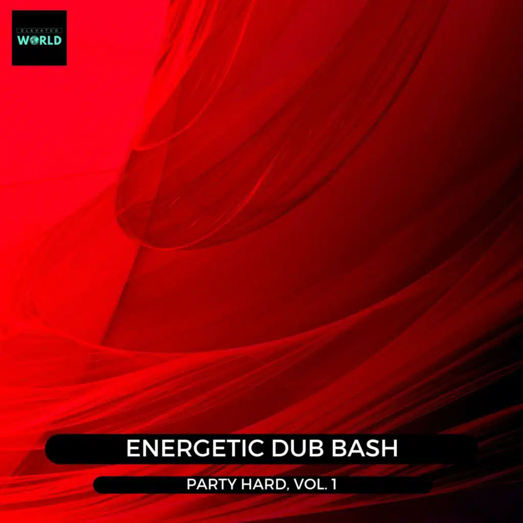 Energetic Dub Bash - Party Hard, Vol. 1