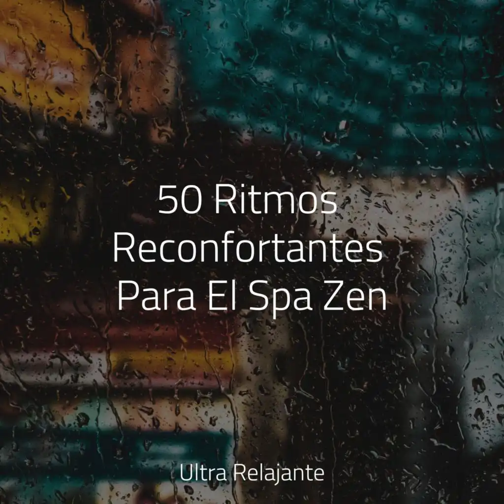 50 Ritmos Reconfortantes Para El Spa Zen