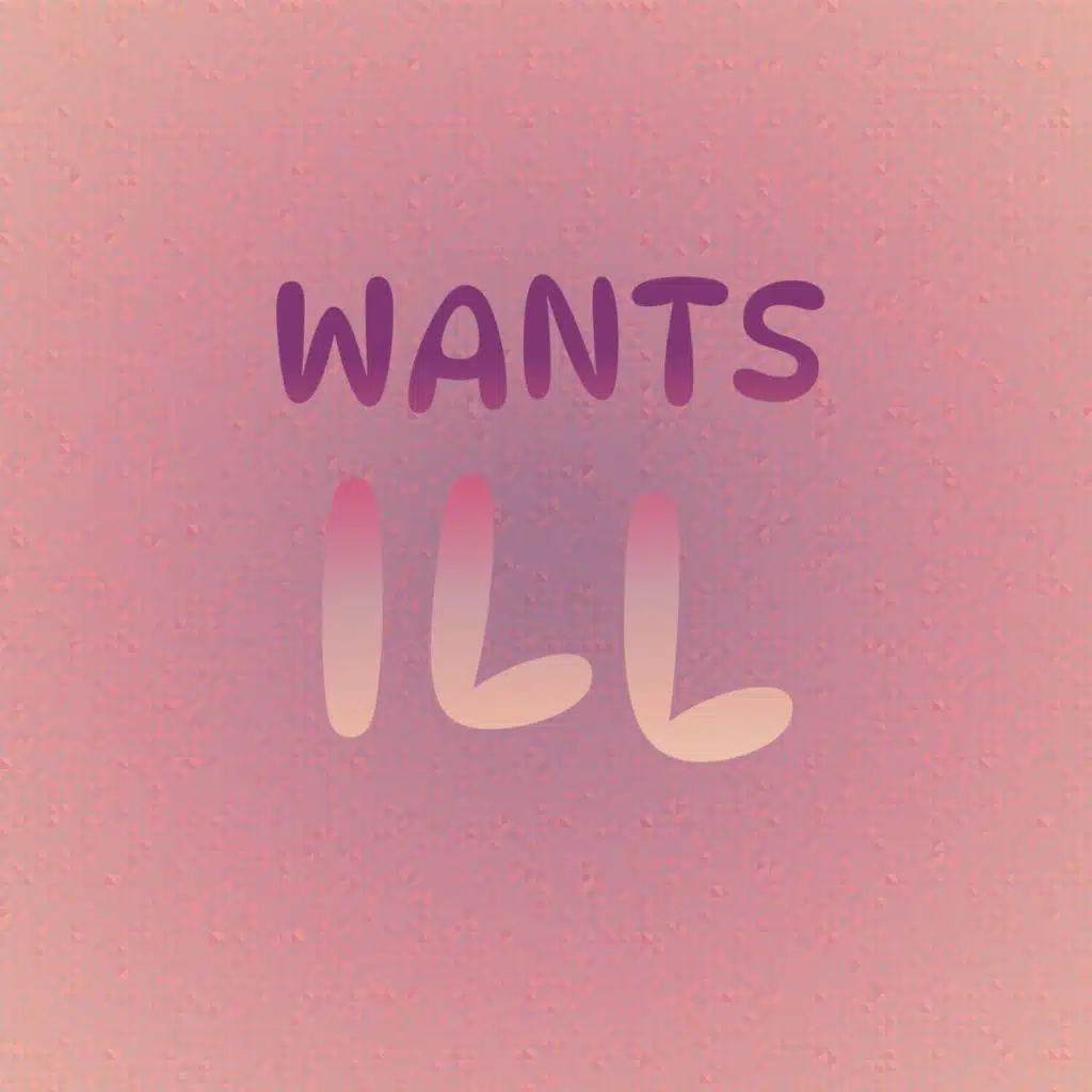 Wants Ill