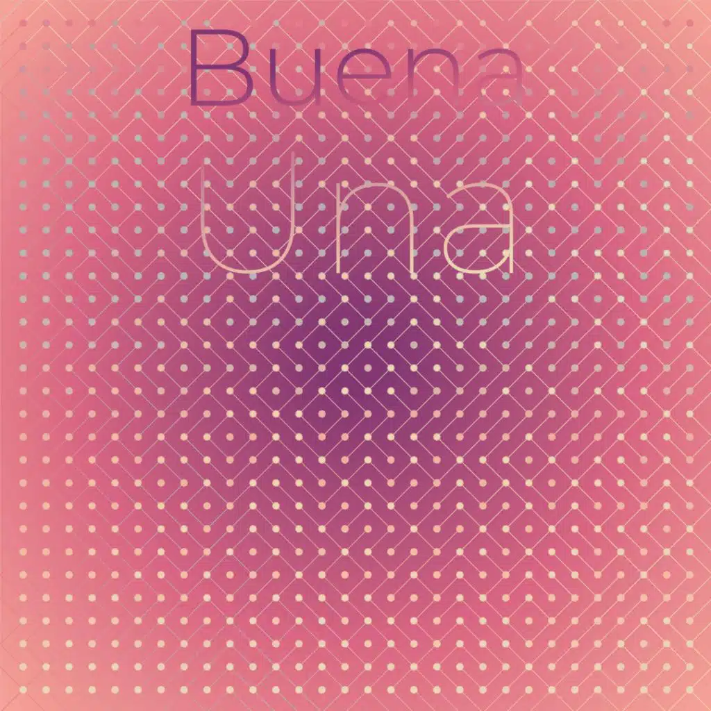 Buena Una
