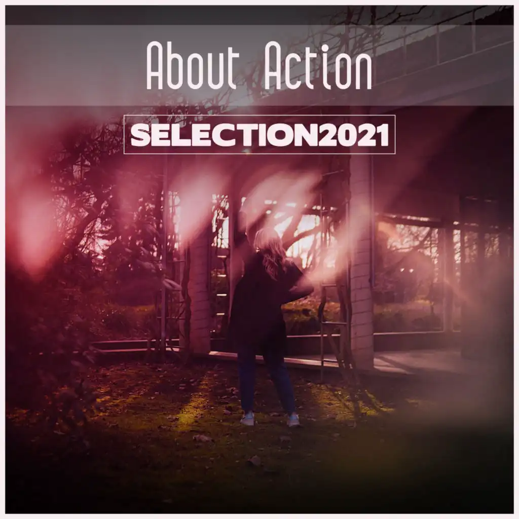 About Action Selection 2021