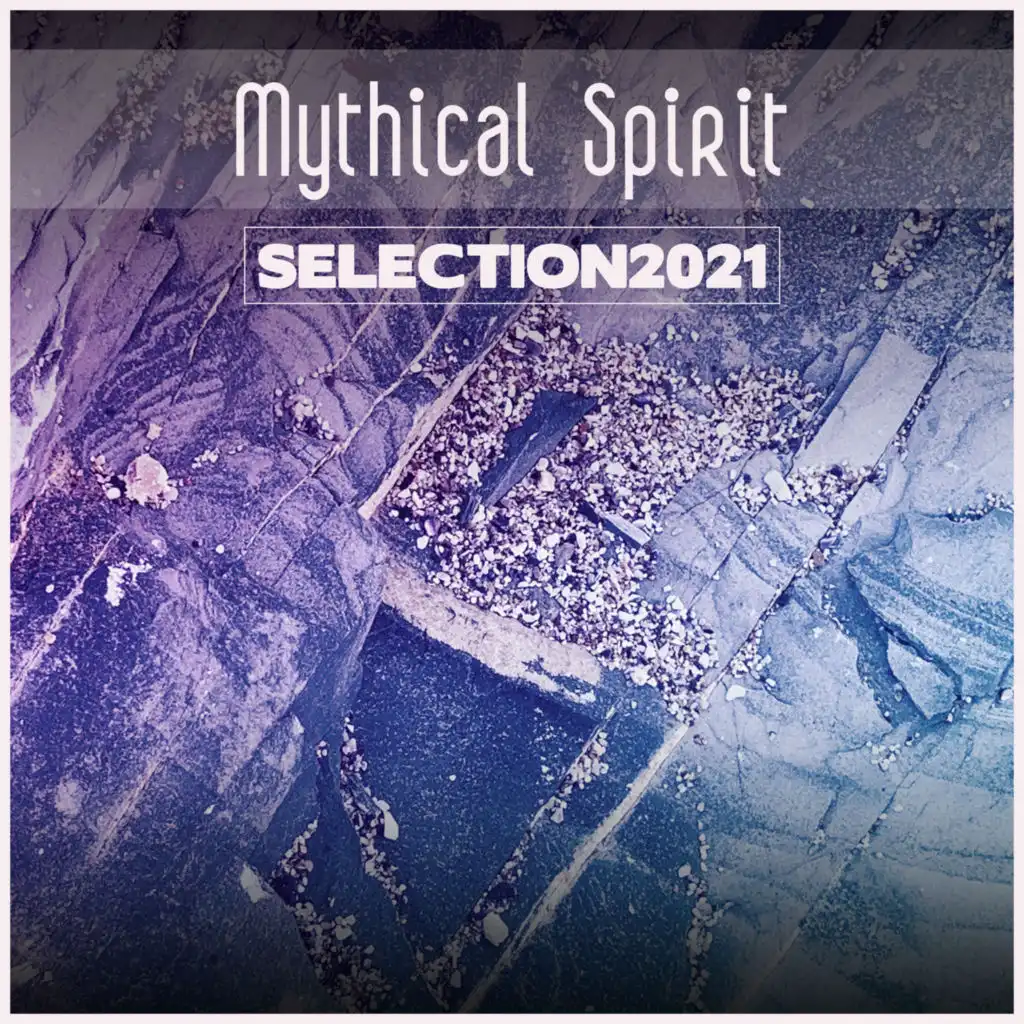 Mythical Spirit Selection 2021